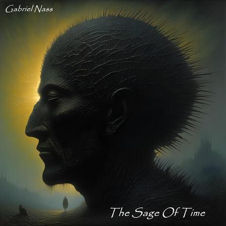 The Sage Of Time | Boomplay Music