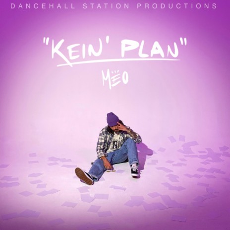 Kein' Plan ft. Dancehall Station