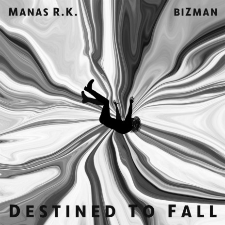 Destined to Fall ft. Bizman | Boomplay Music