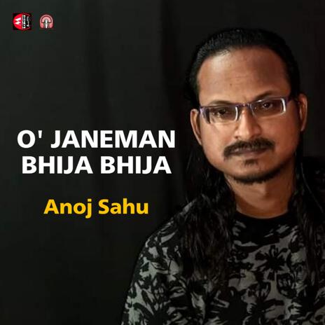 O Janeman Bhija Bhija