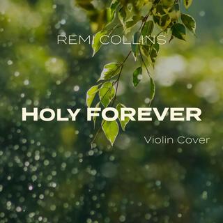 Holy Forever (Violin Version)