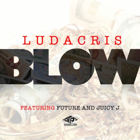 Blow ft. Juicy J & Future
