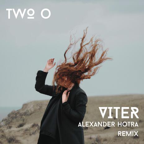 Viter (Alexander Hotra Remix) ft. Alexander Hotra | Boomplay Music