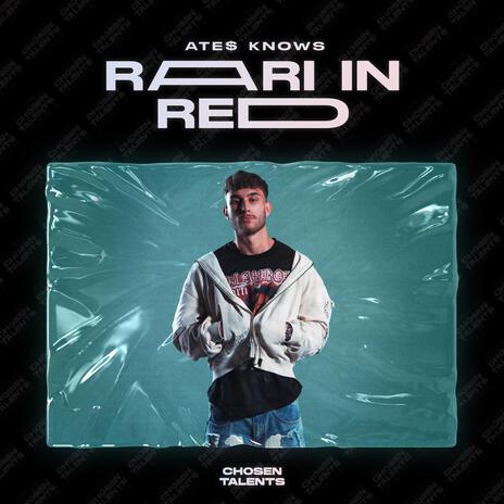 RARI IN RED ft. CHOSEN TALENTS | Boomplay Music