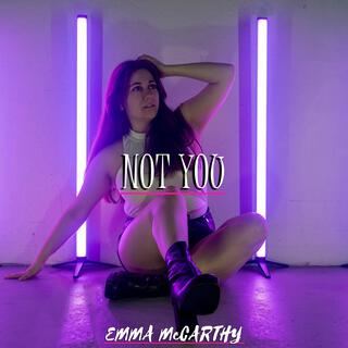 Not You lyrics | Boomplay Music