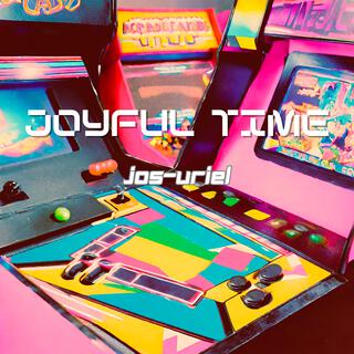 Joyful Time (Edit)