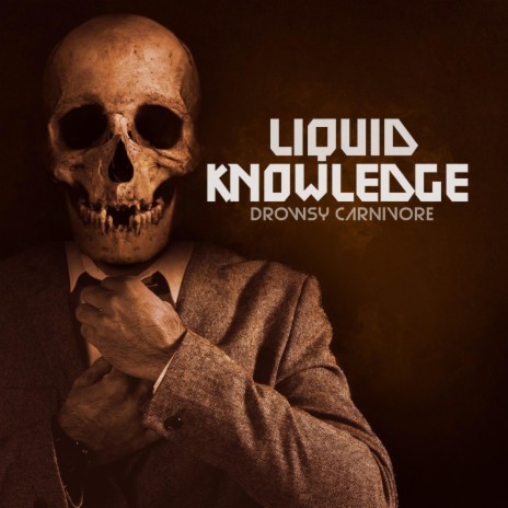 Liquid Knowledge | Boomplay Music