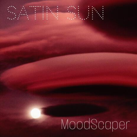 Satin Sun | Boomplay Music