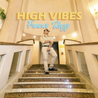 High Vibes lyrics | Boomplay Music