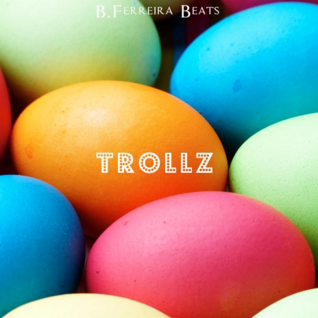 Trollz | Boomplay Music