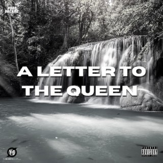 A LETTER TO THE QUEEN