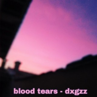 blood tears