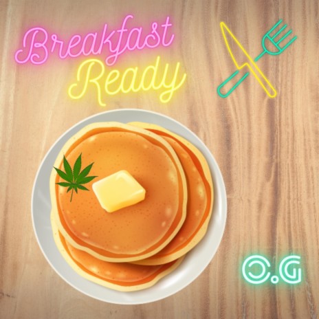breakfast is ready | Boomplay Music