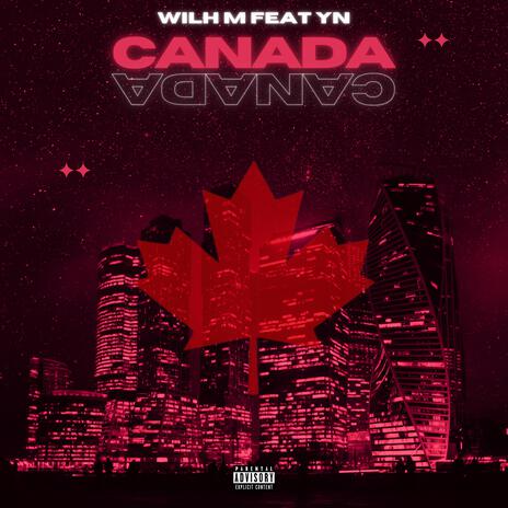 CANADA ft. WILH M | Boomplay Music