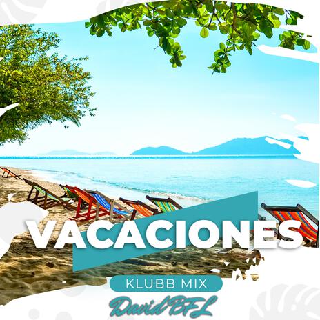 Vacaciones (Klubb Mix) | Boomplay Music