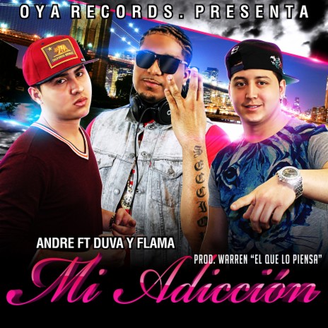 Mi Adicción ft. Duva & Flama | Boomplay Music