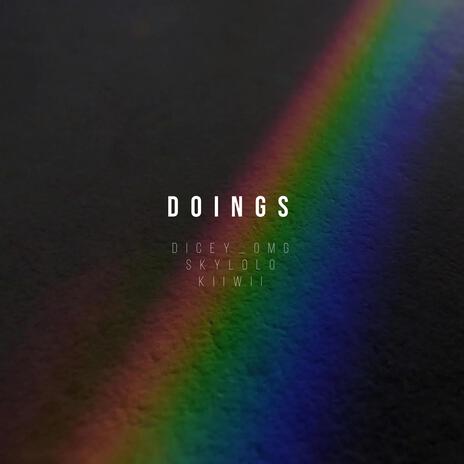 Doings ft. Sky Lolo & Kiiwii | Boomplay Music