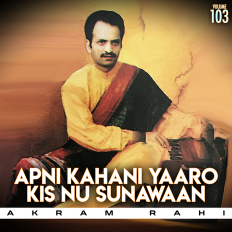 Apni Kahani Yaaro Kis Nu Sunawaan | Boomplay Music