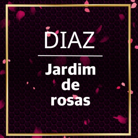 Jardim de Rosas | Boomplay Music