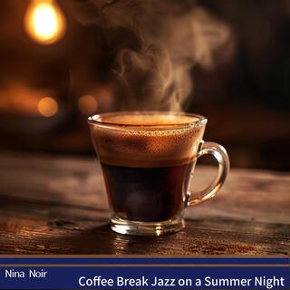 Coffee Break Jazz on a Summer Night