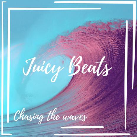 Chasing the waves | Boomplay Music