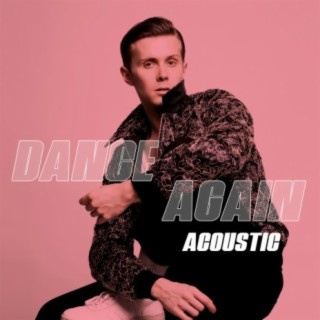 Dance Again (Acoustic)