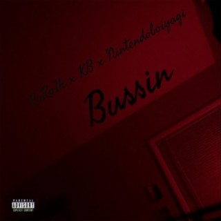 Bussin (feat. Nintendoboiyagi & YvngKen)