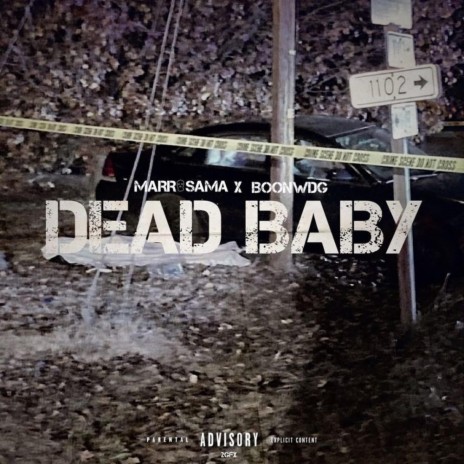 Dead Baby ft. MarrOsama