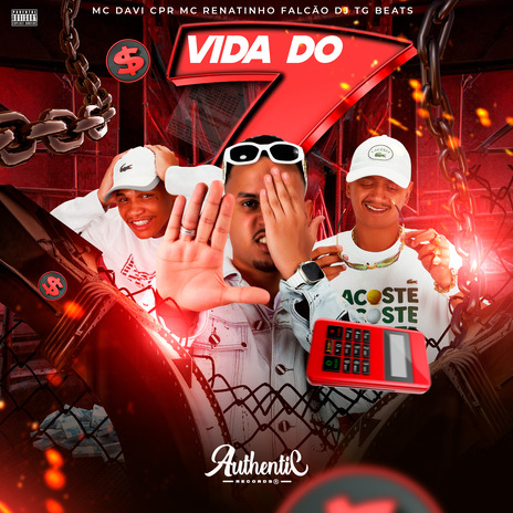 Vida do 7 ft. MC Davi CPR, Dj TG Beats & Authentic Records | Boomplay Music