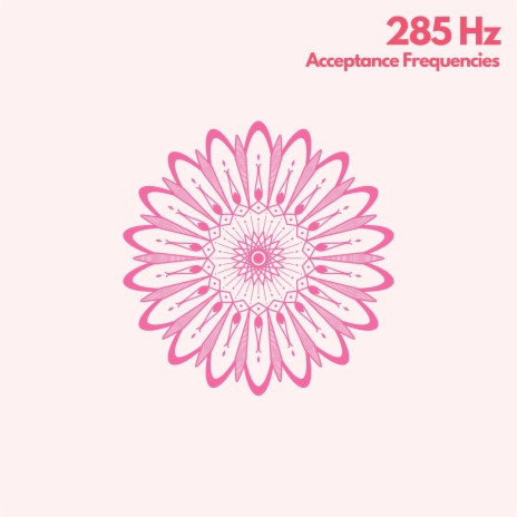 285 Hz Acceptance | Boomplay Music