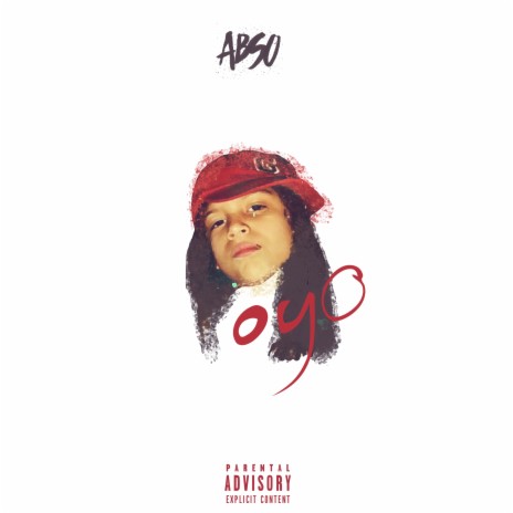 OYO (Only Young Once) ft. Kaydence | Boomplay Music