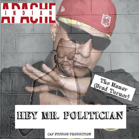 HEY MR. POLITICIAN DUB FOR FUN ft. APACHE INDIAN | Boomplay Music