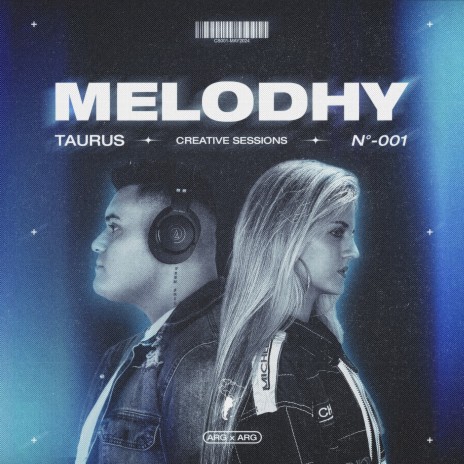 MELODHY: Taurus Creative Sessions 001 ft. Melodhy | Boomplay Music