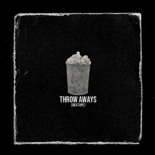 Throw Aways Mixtape