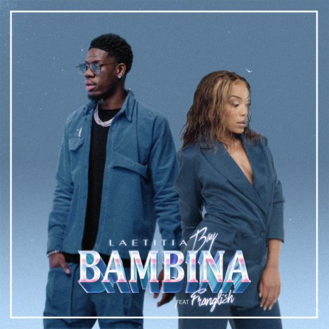 Bambina ft. Franglish | Boomplay Music