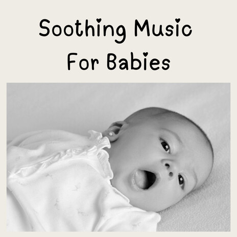 Newborn Piano Music ft. Soothing Piano Classics For Sleeping Babies, Classical Lullabies & Baby Sleep Music | Boomplay Music