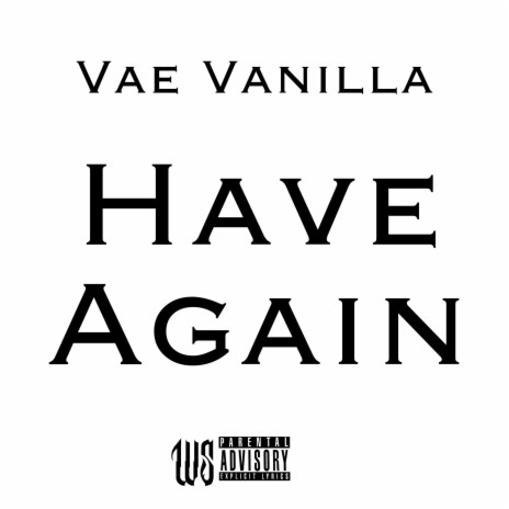 Have Again | Boomplay Music