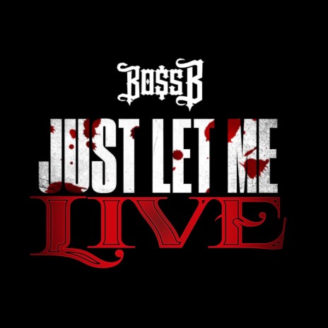 Just Let Me Live | Boomplay Music