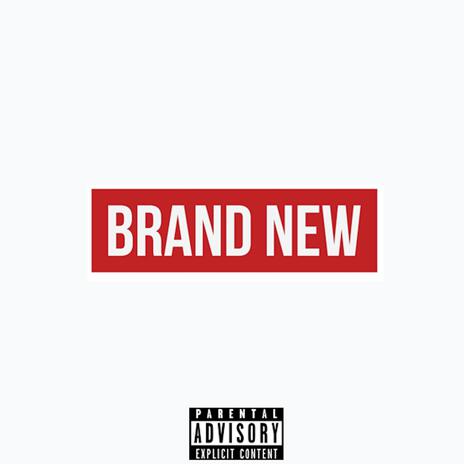 BRAND NEW | Boomplay Music