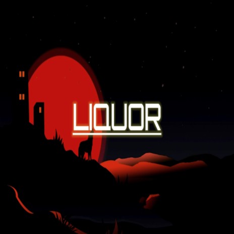Liquor (feat. Heartzbeats)