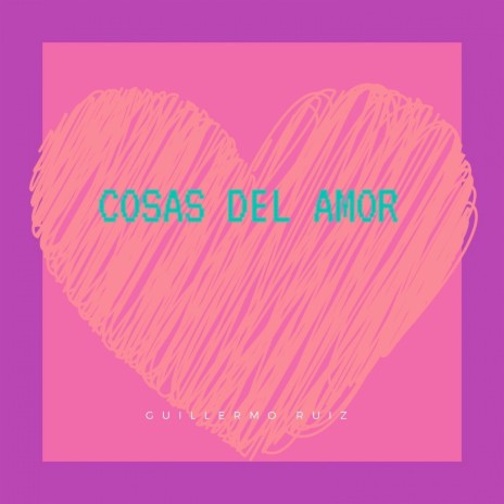 Cosas Del Amor | Boomplay Music