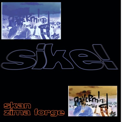 SIKE! (feat. Zima Forge)