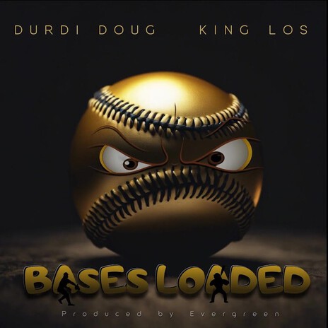 BASES LOADED ft. KING LOS | Boomplay Music