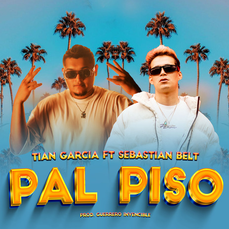 Pal Piso ft. Sebastian Belt | Boomplay Music