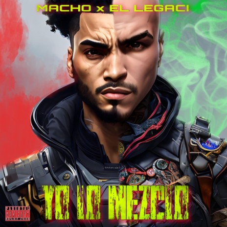 Yo Lo Mezcló ft. El Legaci