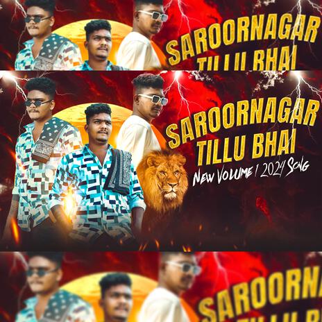 Saroornagar Tillu Bhai Volume 1 | New 2024 Song