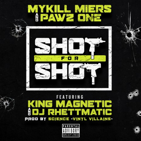 Shot For Shot (feat. King Magnetic & DJ Rhettmatic) | Boomplay Music