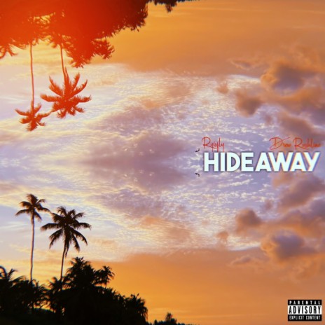 Hideaway ft. Drew Rushline | Boomplay Music