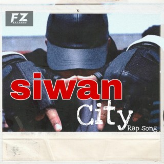 Siwan City Rap Song 2