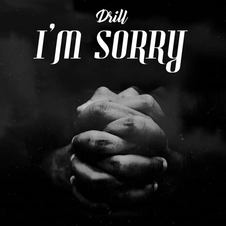 I'm Sorry Drill | Boomplay Music